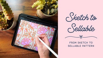 Sketch to Sellable: Affinity Designer Pattern Workshop