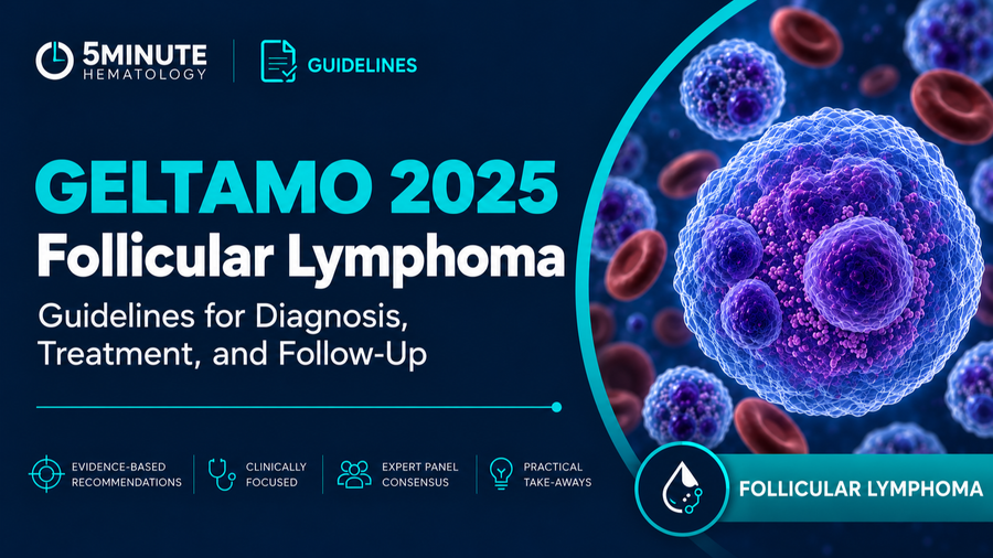 GELTAMO 2025 Guidelines: Follicular Lymphoma