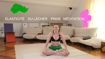 Élasticité du lâcher prise médit