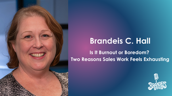 Is It Burnout or Boredom? Two Reasons Sales Work Feels Exhausting