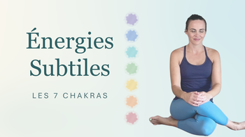 Énergies Subtiles ✨ Yin Yoga pour les Chakras