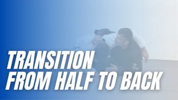 Transition from Half Guard to Back
