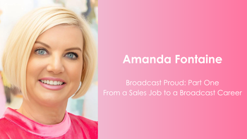Broadcast Proud: From a Sales Job to a Broadcast Career