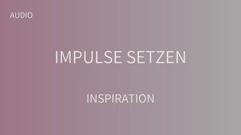 Impulse setzen