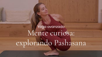 Mente curiosa: explorando pashasana. Ashtanga Inspired con Yasmina