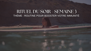 Rituel du soir - Routine immunité et énergie