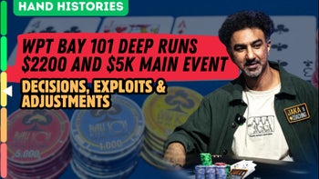 WPT Bay 101 Deep Runs $2200 and $5k Main Event: Decisions, Exploits & Adjustments