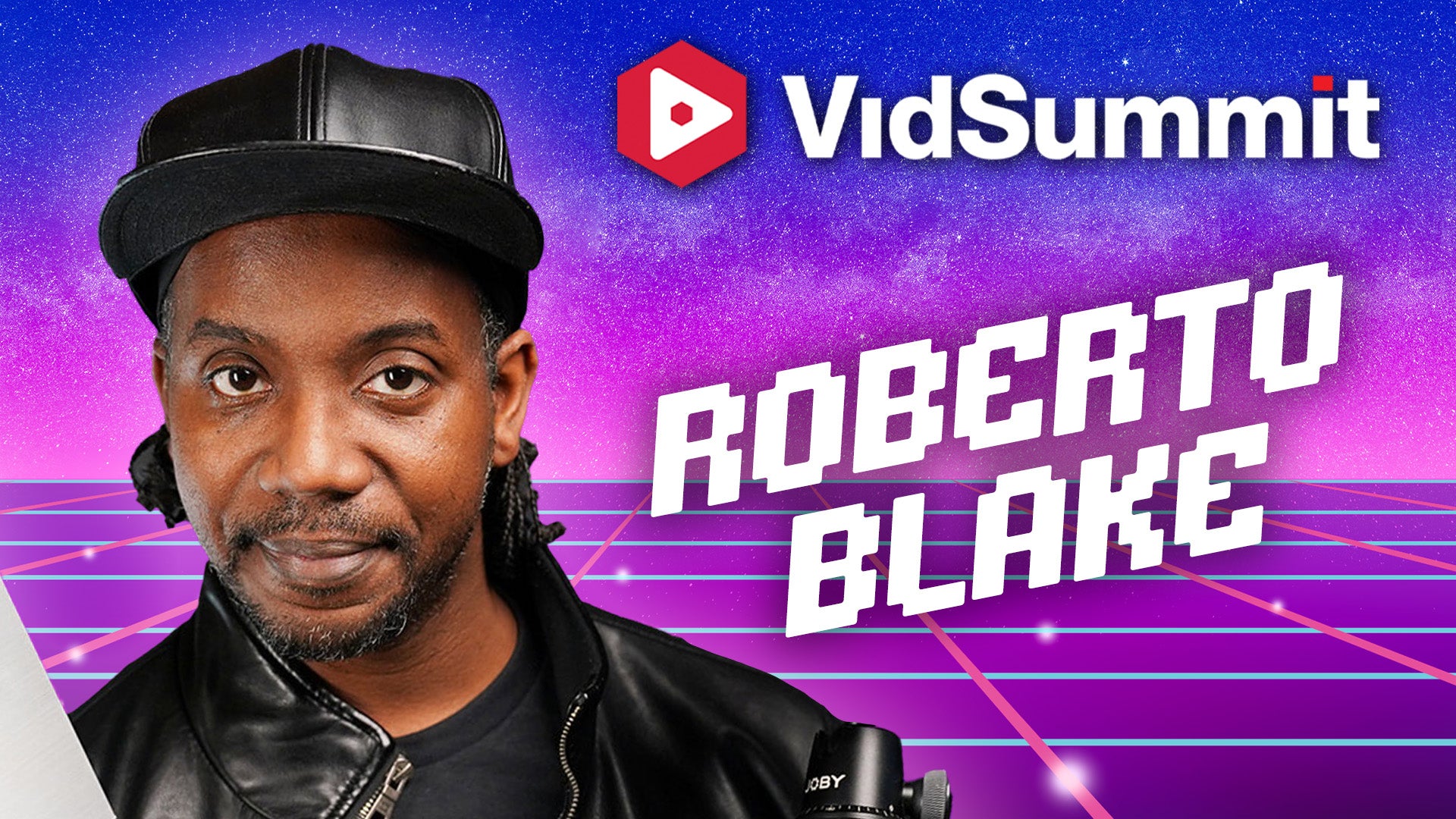 Roberto Blake, VidSummit 2026