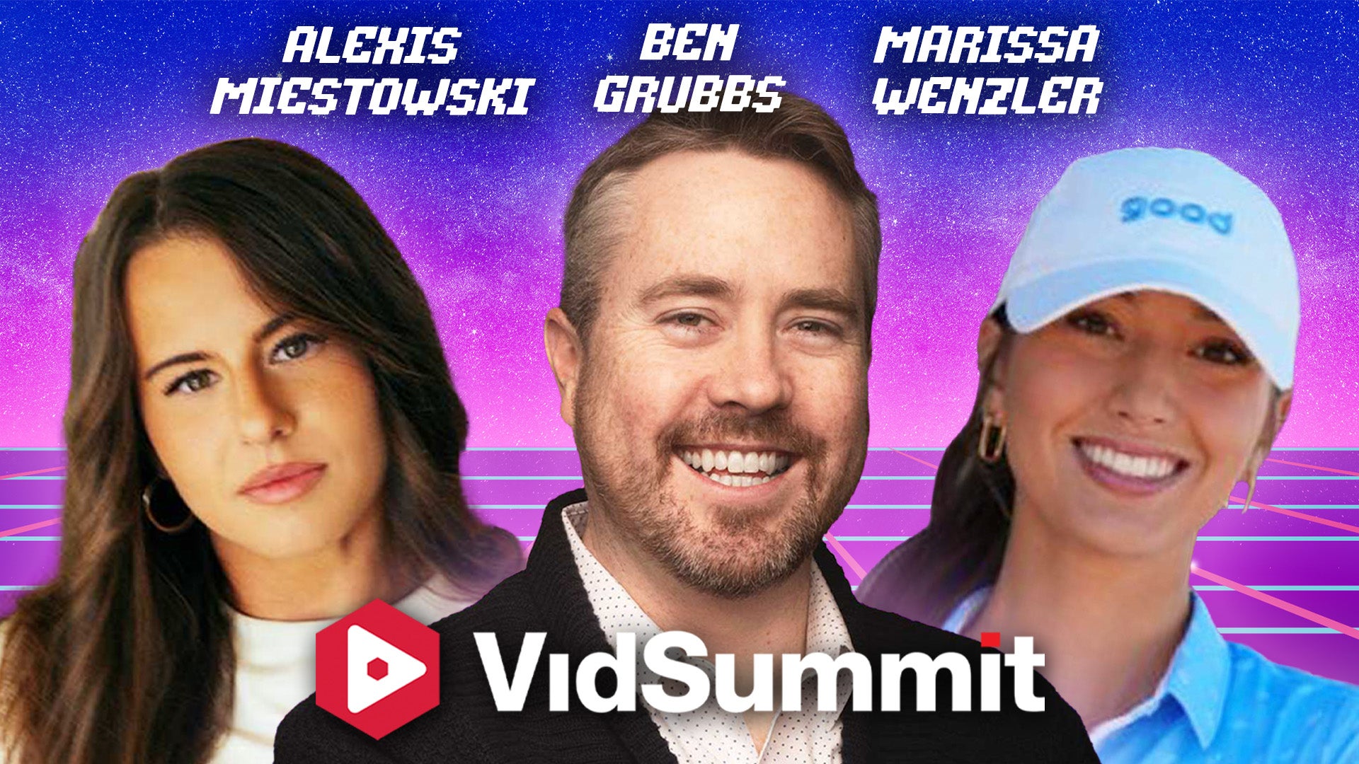 Alexis Miestowski, Ben Grubbs & Marissa Wenzler, VidSummit 2026
