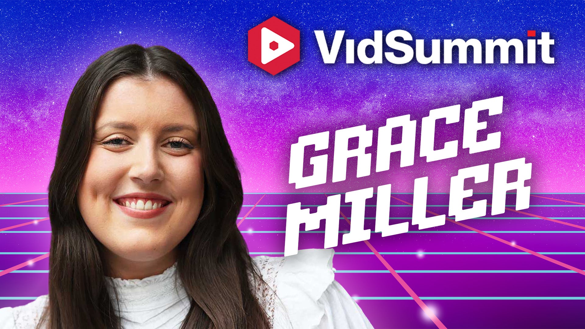 Grace Miller, VidSummit 2026