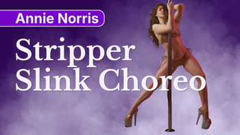 Stripper Slink Choreo 06.10