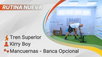 fitsli 365 - 09/10/26 - Kirry Boy / Tren Superior - Espalda, Tríceps, Trapecios y Antebrazos / Mancuernas – Banca Opcional / 350 calorías