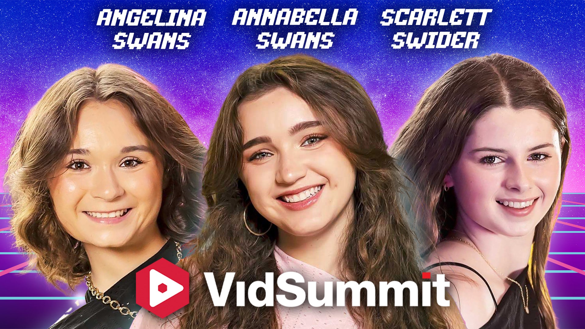 Angelina Swans, Annabella Swans & Scarlett Swider, VidSummit 2026