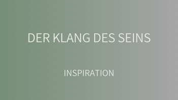 Der Klang des Seins