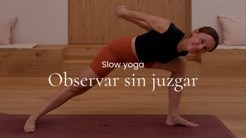 Observar sin juzgar. Hatha con Andrea