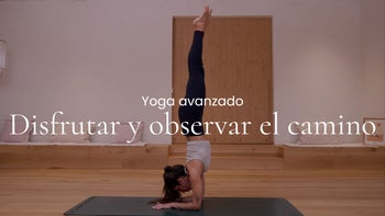 Disfrutar y observar el camino. Vinyasa con Agustina