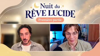 Replay Nuit du rêve lucide - Interview entre Kevin et Stéphane Carapelle 