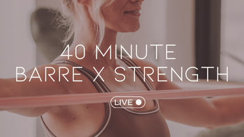 40 min Barre x Strength: Full Body
