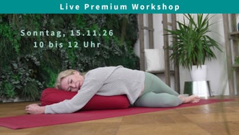 Premium Workshop "Somatic-Balance – Selbstmitgefühl"