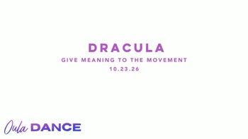 Dracula | Give Meaning to the Movement | 10.23.16