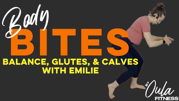Body Bites | Balance, Glutes, & Calves | Emilie | 10.29.26