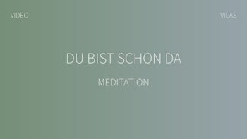 Du bist schon da