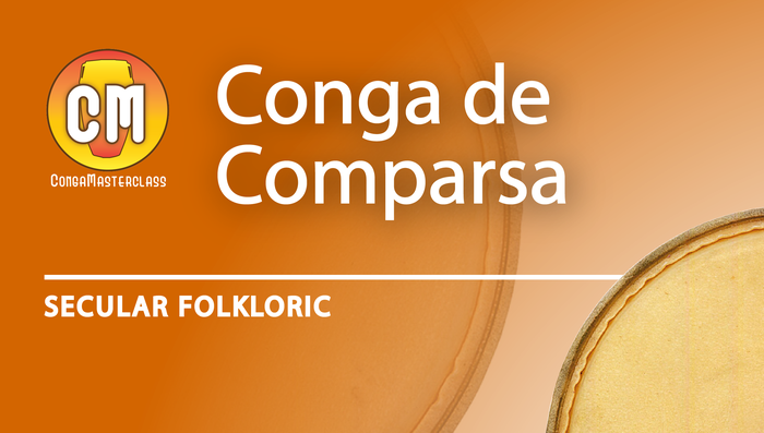 CongaMasterclass | Conga de Comparsa | 11 Lessons
