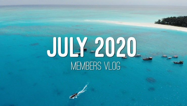 Members Vlog - July 2020