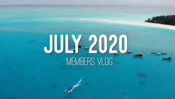 Members Vlog - July 2020