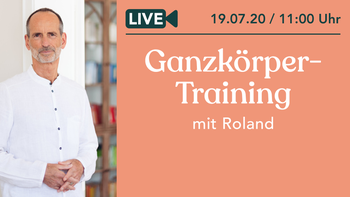 LIVE-Training mit Roland // 19. Juli um 11:00 Uhr // Ganzkörper