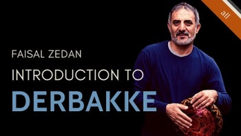 Introduction to Derbakke: Drum Fundamentals with Faisal Zedan