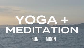 Yoga + Meditation: Sun and Moon SERIES