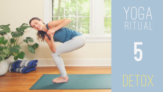 Yoga Ritual - 5 - DETOX