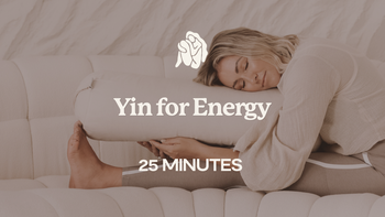 25 Mins - Yin for Energy