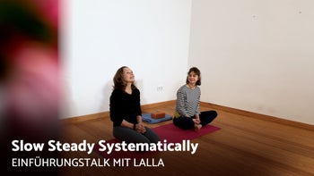 Slow Steady Systematically - Einführungstalk mit Lalla