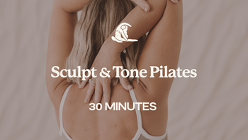 30 Mins - Sculpt & Tone Pilates