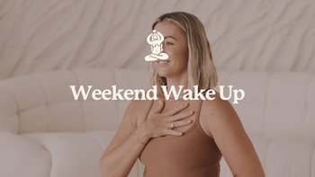 WEEKEND WAKE UP
