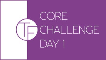 CORE CHALLENGE DAY 1