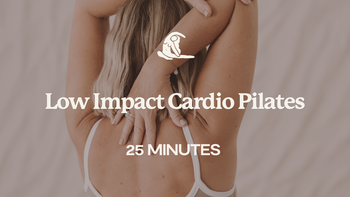 25 Mins - Low Impact Cardio Pilates