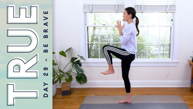 TRUE - Day 29 - BE BRAVE