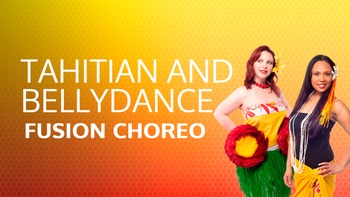 Tahitian and Bellydance Fusion Choreo