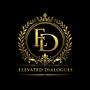 ELEVATED DIALOGUES