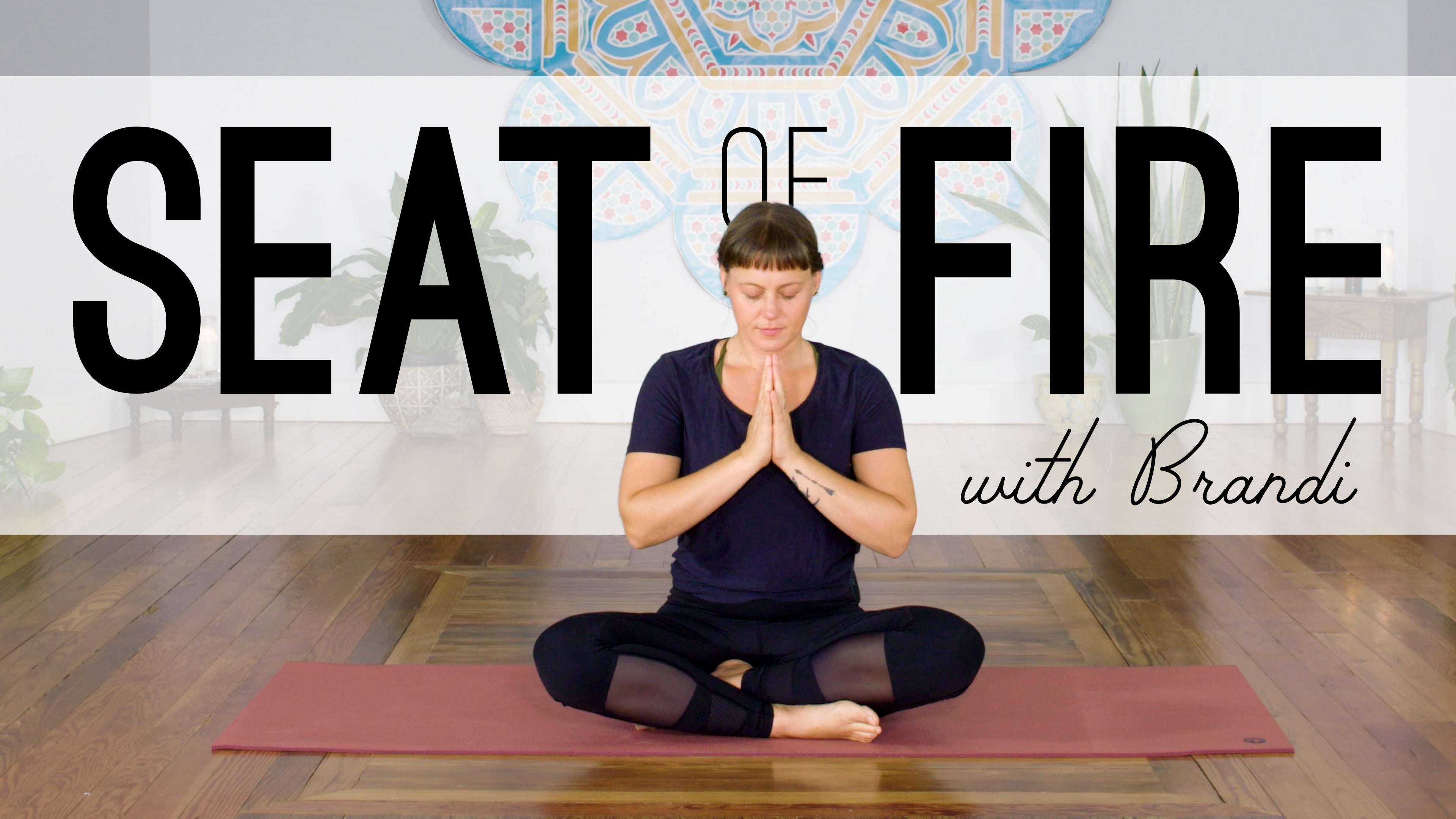 Ease in the Seat of Fire